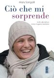 Ciò Ares Ciò che mi sorprende. La vita scritta con gli occhi Paperback
