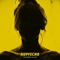 Kopfecho CD - Zusammen allein
