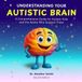 Understanding Libri GmbH Understanding Your Autistic Brain