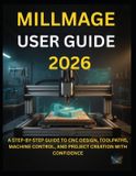 Millmage User Guide 2026