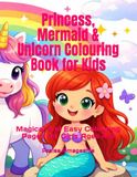Princess Mermaid & Unicorn Colouring Book for Kids