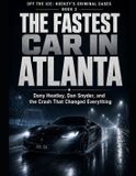 The Libri GmbH Off the Ice: Hockey's Criminal Cases: The Fastest Car in Atlanta