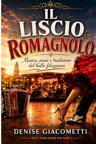 Il Liscio Romagnolo: Musica, passi e tradizione del ballo filuzziano