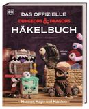 Das Dorling Kindersley Verlag Das offizielle Dungeons & Dragons Häkelbuch