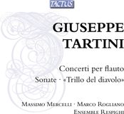 Outhere Massimo Mercelli, Marco Rogliano, Ensemble Respighi - Tartini: Concerti Per Flauto | Sonate | "Trillo Del Diavolo" (2 CD)