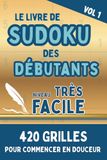Livre de Sudoku Très Facile pour Adulte Débutant