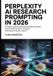Perplexity Independently Published Perplexity AI Research Prompting in 2026