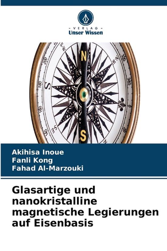 Glasartige Verlag Unser Wissen Glasartige und nanokristalline magnetische Legierungen auf Eisenbasis