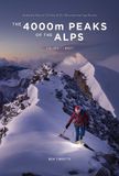 The Ben Tibbetts The 4000m Peaks of the Alps (Vol 1 West)