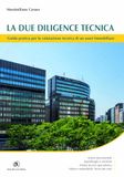 La due diligence tecnica. Guida pratica per la valutazione tecnica di un asset immobiliare