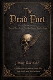 The Dead Poet: Poetry Born from Pain, Faith, and Brotherhood