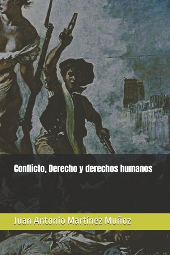 Conflicto, Independently Published Conflicto, Derecho y derechos humanos Paperback
