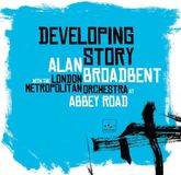 PIAS Nederland Alan Broadbent With The London Metropolitan Orchestra - Developing Story (CD)