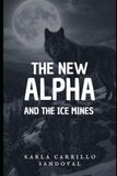 THE NEW ALPHA AND THE ICE MINES
