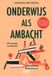 Onderwijs ISVW Uitgevers Onderwijs als ambacht