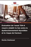 Évaluation TSH-A Thyroid Dysfunction Fracture Risk Assessment
