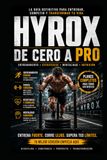 HYROX: La guia definitiva de Entrenamiento