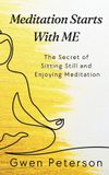 Meditation Libri GmbH Meditation Starts With ME