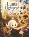 Luma Lightseed and the Library Paperback