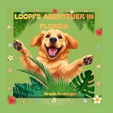 Loopi's Abenteuer in Florida