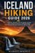 ICELAND The Trailblazer's Hiking Adventure - Iceland Hiking Guide 2026