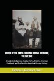 VOICES OF THE EARTH: MOHICAN HERBAL MEDICINE, VOLUME ONE