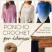 Poncho Crochet for Women: Timeless Patterns for Effortless Style