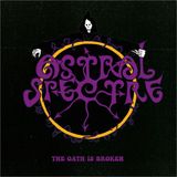 Coast2Coast Astral Spectre - The Oath Is Broken (CD)