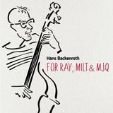 Backenroth: Prophone Roger Svedberg, Daniel Tilling, Oscar Johansson Werre - For Ray, Milt & Mjq (CD)