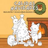 Acogedoras Navidades: Libro para colorear de adorables animales navideños