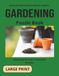 GARDENING PUZZLE BOOK: Word Search and Crossword Puzzles With Large Print for Seniors and Adults About Gardening, Plants, Flowers and more. 8 1/2 by ... Gift For Vacations, Holidays And More