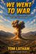 We Beans and Bullets We Went to War Paperback