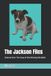 The Libri GmbH The Jackson Files: Volume One The Case of The Missing Shredder