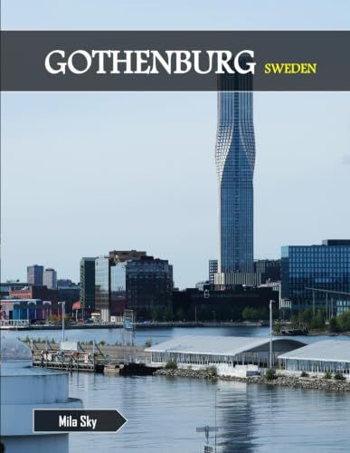 GOTHENBURG SWEDEN: A Luxury Coffee Table Book of Iconic Landmarks