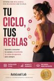 Tu Ciclo, Tus Reglas: Aprende a escuchar tu cuerpo y transforma tu rutina de ejercicio para siempre