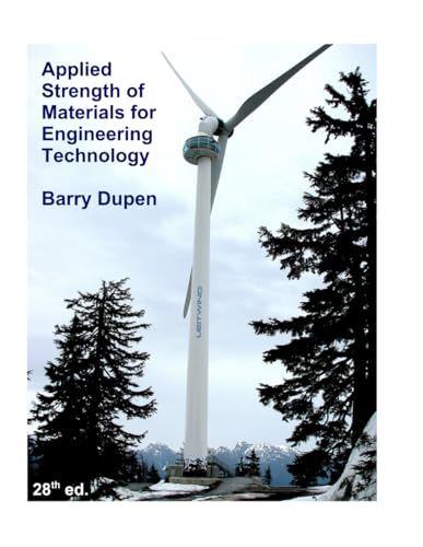Applied Strength of Materials for Engineering Technology, 28th edition