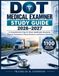 GUIDE D'ÉTUDE DE L'EXAMINATEUR MÉDICAL DOT 2026–2027 : Préparation complète aux normes de qualification des conducteurs, à l'évaluation physique, aux décisions cliniques et aux questions pratiques