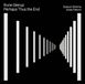 Outhere Quatuor Diotima, Jonas Frolund - Perhaps Thus The End: String Quartet No 2 - Clarinet Quintet (CD)