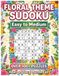 Floral Theme Sudoku: 100 Relaxing Puzzles for Adults and Seniors, Large Print Sudoku Book with Beautiful Flower Designs, Stress Relief and Brain Training with Solutions Included