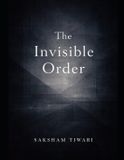 The Invisible Order Paperback