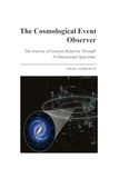 The Cosmological Event Observer: The Journey of General Relativity through N-Dimensional Spacetime