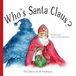 Who's Santa Claus?: The Story of St. Nicholas