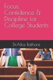 Focus, Libri GmbH Focus, Confidence & Discipline for College Students