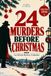 24 Murders Before Christmas - Advent Mystery Calendar: Detective Mysteries to Solve Day by Day as You Count Down to Christmas