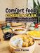 Comfort food cinese a casa: 100 facili ricette casalinghe per ravioli, piatti saltati, zuppe e molto altro con ingredienti di tutti i giorni