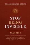 Stop Solo Business- Stop Being Invisible
