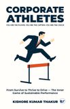 Corporate Libri GmbH Corporate Athletes! You are the Player, You are the Captain, You are the Coach