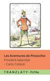 Les Aventures de Pinocchio / Pinokkió kalandjai: Tranzlaty Français Magyar