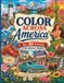 Color Across America: All 50 States Coloring Book for Adults and Teens: Landmark, Wildlife, Food, Nature, and Travel Inspired Pages