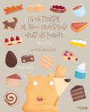 La Yann Couvreur La Pâtisserie de Yann Couvreur pour les enfants Hardcover